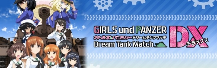 Banner Girls und Panzer Dream Tank Match DX